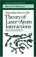 Introduction to the Theory of Laser-Atom Interactions: (Physics of Atoms and Molecules)