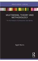 Multimodal Theory and Methodology