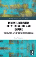 Indian Liberalism between Nation and Empire