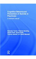 Cognitive Behavioural Prevention of Suicide in Psychosis