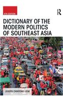 Dictionary of the Modern Politics of Southeast Asia