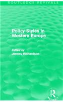 Policy Styles in Western Europe (Routledge Revivals)