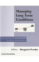 Managing Long Term Conditions: A Social Model for Community Practice