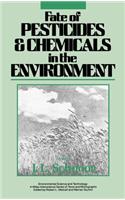 Fate of Pesticides and Chemicals in the Environment