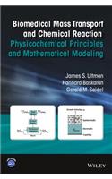 Biomedical Mass Transport and Chemical Reaction