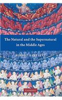 Natural and the Supernatural in the Middle Ages