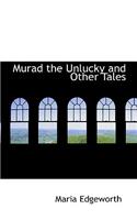 Murad the Unlucky and Other Tales