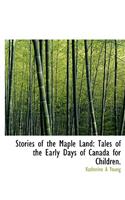 Stories of the Maple Land