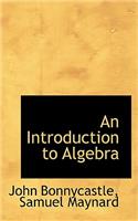 An Introduction to Algebra