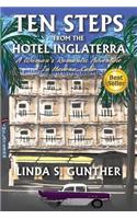 Ten Steps From The Hotel Inglaterra