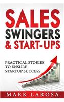 Sales, Swingers & Start-ups