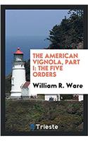 The American Vignola, part I: the five orders