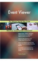 Event Viewer The Ultimate Step-By-Step Guide
