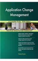 Application Change Management A Complete Guide - 2020 Edition