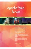 Apache Web Server A Complete Guide - 2020 Edition