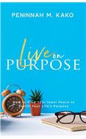 Live on Purpose