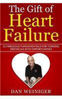The Gift of Heart Failure