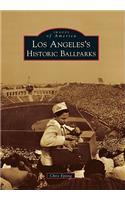 Los Angeles's Historic Ballparks