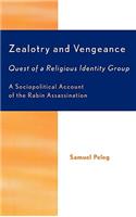 Zealotry and Vengeance