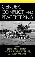 Gender, Conflict, and Peacekeeping