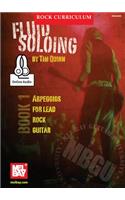 Mbgu Rock Curriculum: Fluid Soloing, Book 1