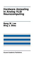 Hardware Annealing in Analog VLSI Neurocomputing