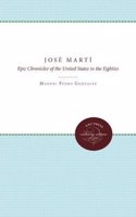 Jose Marti: Epic Chronicler of the United States in the Eighties