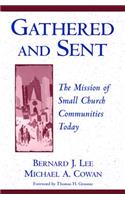 Gathered and Sent: The Mission of Small Church Communities Today