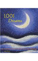 1,001 Dreams: An Illustrated Guide to Dreams and Their Meanings: An Illustrated Guide to Dreams and Their Meanings