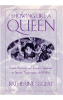 Showing Like a Queen