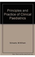 Principles and Practice of Clinical Paediatrics