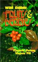 Wild Edible Fruits and Berries