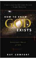 How to Know God Exists: Scientific Proof of God