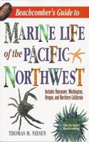 Beachcomber's Guide to Marine Life of the Pacific Northwest