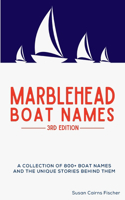 Marblehead Boat Names - 3rd Edition