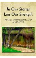 In Our Stories Lies Our Strength