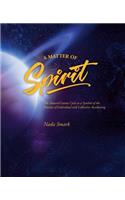 Matter of Spirit