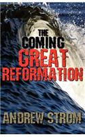 The Coming Great Reformation.. the Coming Worldwide Shaking, Reformation and Street Revival.. the Prophecies That Went Around the World