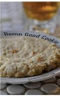 Damn Good Cookie