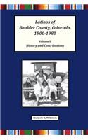 Latinos of Boulder County, Colorado, 1900-1980