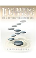 10 Stepping Stones to a Better Version of You