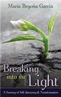 Breaking Into The Light