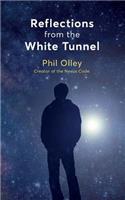 Reflections From the White Tunnel