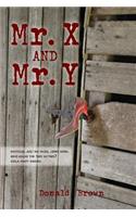 Mr. X and Mr. y