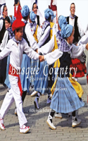 Basque Country, Discovery & Connection