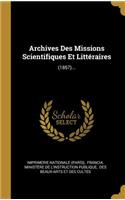 Archives Des Missions Scientifiques Et Littéraires