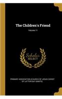 Children's Friend; Volume 11