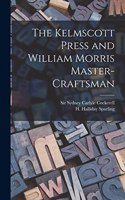 Kelmscott Press and William Morris Master-craftsman