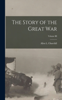 Story of the Great War; Volume III