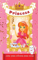 Princesa Libro para Colorear para Niñas: Hermosas Ilustraciones de Princesas para Colorear para niñas de 4 a 9 años Este libro desbloqueará las mejores habilidades de su hija mientras se di